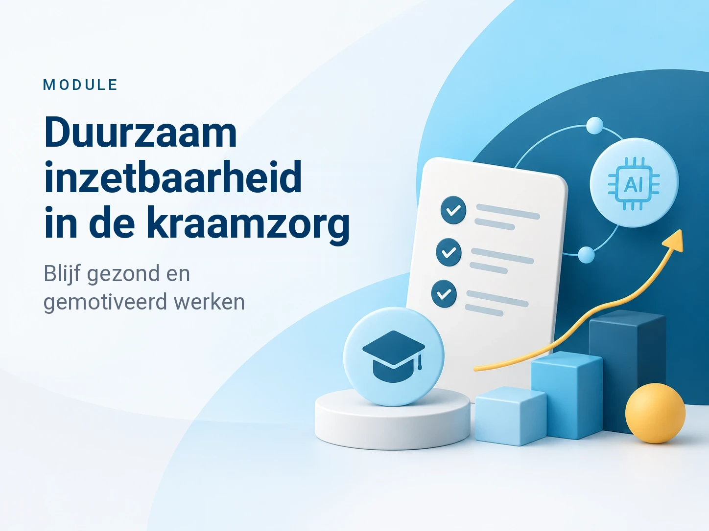 Online module Duurzaam inzetbaarheid in de kraamzorg van Bureau Arbeid en Ontwikkeling