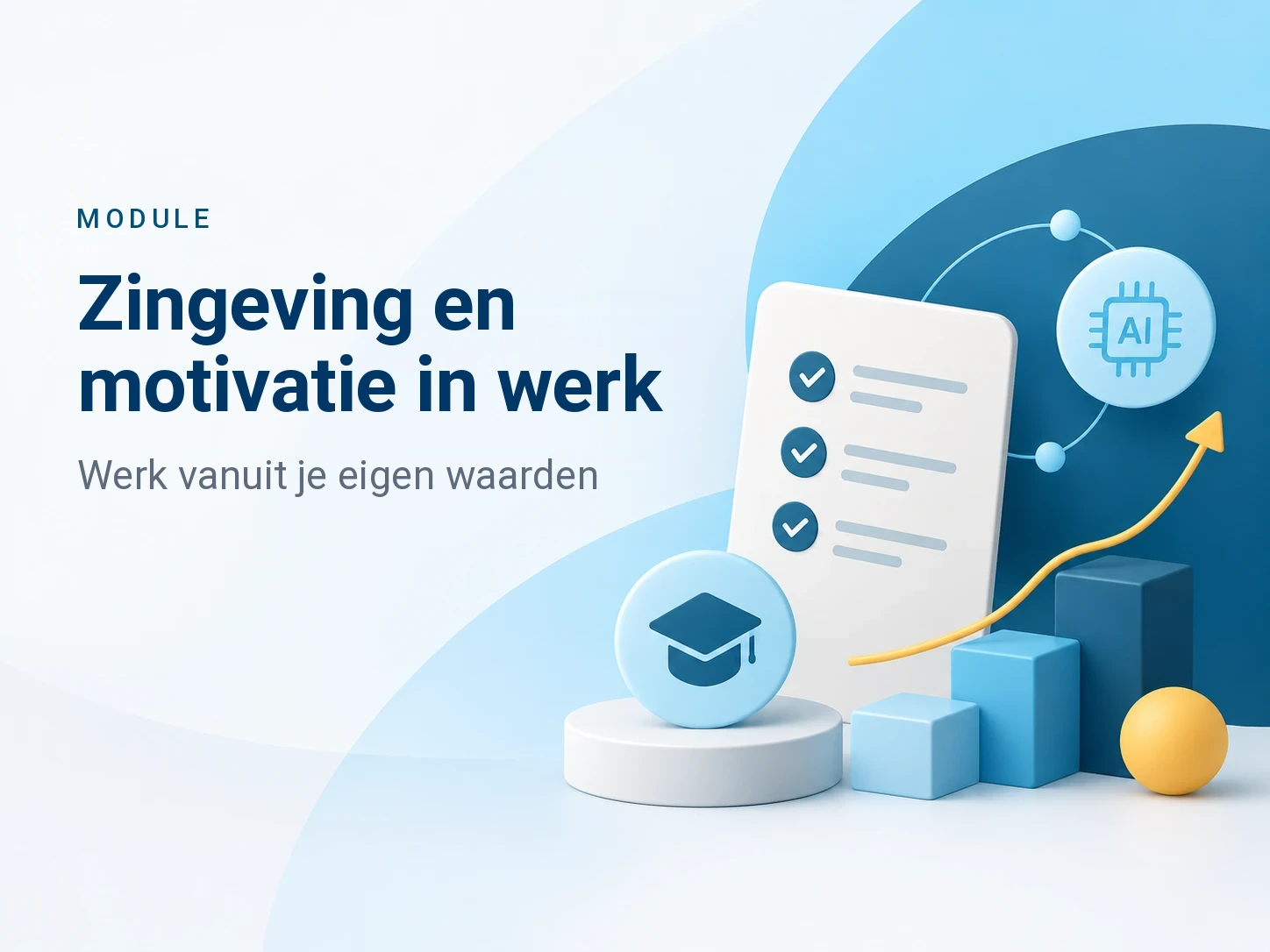 Online module Zingeving en motivatie in werk van Bureau Arbeid en Ontwikkeling